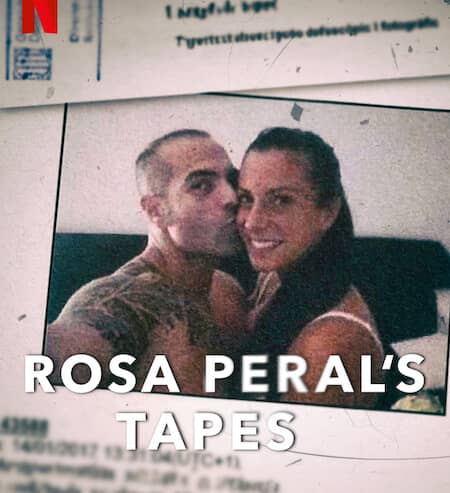 Rosa Peral's Tapes. C: Netflix