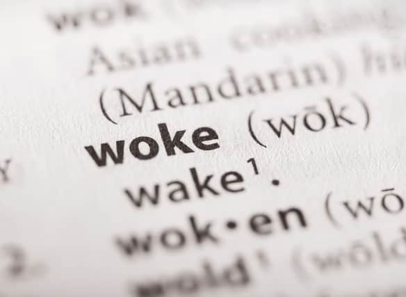 Aware of social injustices or political correctness gone awry? How woke is defined may depend on who is offering you an explanation. 