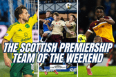 Here the XI players who made the Scottish Premiership team of the weekend. Cr: SNS Group.