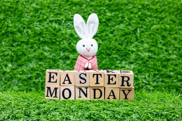 Easter Monday isn't a bank holiday in Scotland.