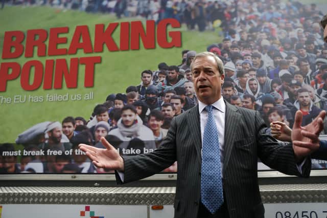 Nigel Farage has campaigned in many form