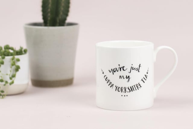 You're Jusy My Cuppa Tea mug, £13 by Plewsy at Very Stylish Girl in Horsforth.