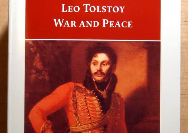 The sheer length of Leo Tolstoy’s War and Peace can be off-putting to some readers (Picture: Cate Gillon)
