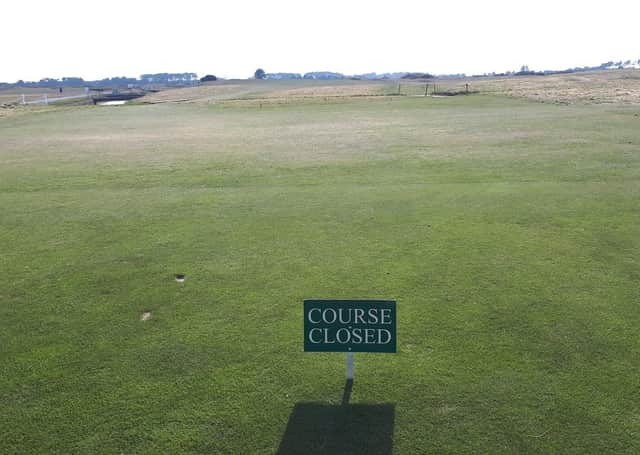The ‘Course Closed’ sign is displayed at Carnoustie,as at every club across Scotland during the current coronavirus crisis.