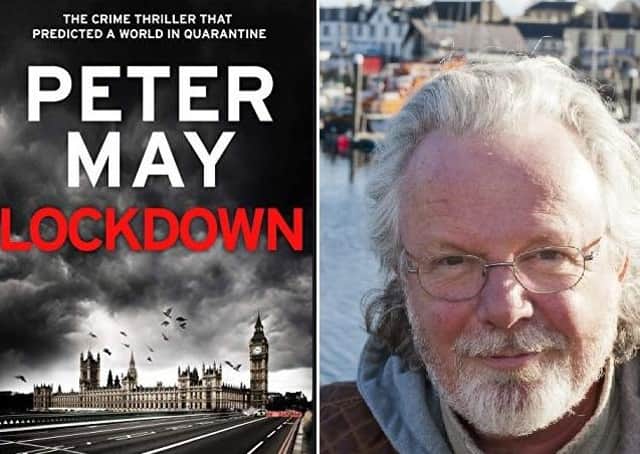 Peter May says it is the only book he has written which had never been published