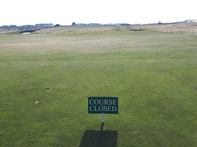 Course closed signs are now in place at venues all over Scotland, including Cranoustie Championship Course, where Francesco Molinari won a memorable Open Championship in 2018. Picture: Craig Boath