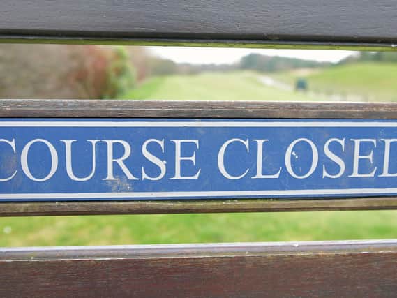 Golf courses in Scotland will remain closed as venues in England and Wales start reopening after a seven-week shutdown due to the coronavirus crisis. Picture: JPI Media