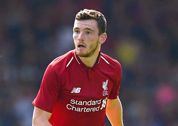 Andy Robertson doesn't have any negatives, according to his Liverpool manager Jurgen Klopp. Anthony Devlin/PA Wire.
