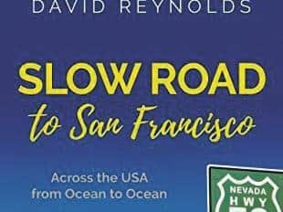 Slow Road to San Francisco by David Reynolds is published by Muswell Press (£14.99).  David Reynolds' other travel writing includes Swan River and Slow Road to Brownsville.