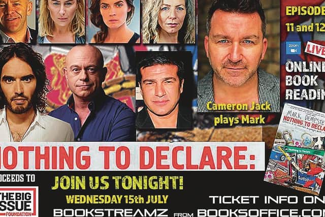 Nothing to Declare: Confessions of an Unsuccessful Drug Smuggler, Dealer and Addict is available to watch being read on Bookstreamz now and is free, with donations to The Big Issue Foundation
