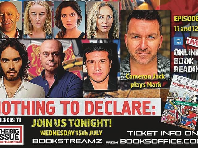 Nothing to Declare: Confessions of an Unsuccessful Drug Smuggler, Dealer and Addict is available to watch being read on Bookstreamz now and is free, with donations to The Big Issue Foundation
