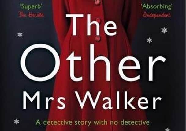The Other Mrs Walker gradually reveals the secrets of a group of women whose pasts are mysteriously connected