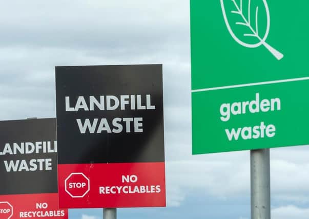 As little as possible should end up as landfill waste