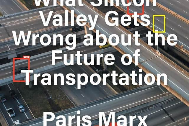 Road to Nowhere – Silicon Valley and the Future of Mobility, by Paris Marx