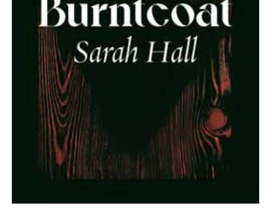 Burntcoat, by Sarah Hall