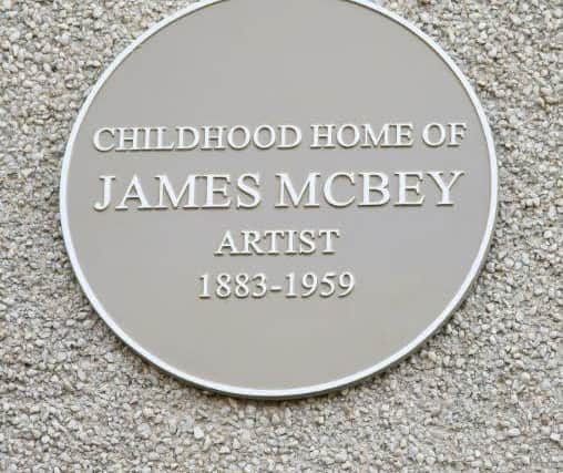 A plaque has also been installed on McBey's childhood home in the village