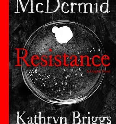 Resistance, by Val McDermid and Kathryn Briggs