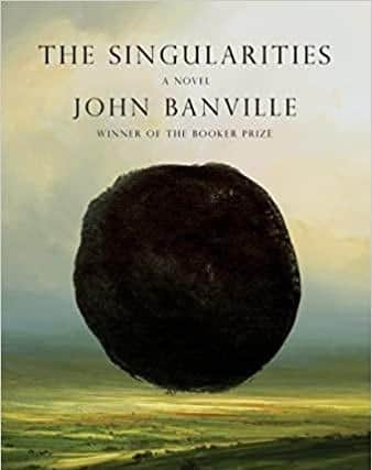 The Singularities, by John Banville