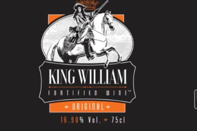 The label for King William fortified wine will now be changed given it was likely to cause "serious offence" to some. PIC: Contributed.