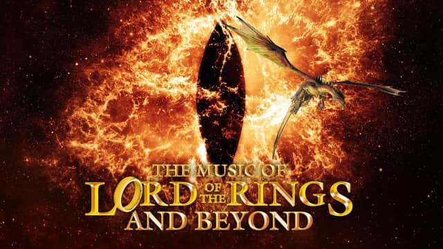 The Music of Lord of the Rings and Beyond at Edinburgh Playhouse September 3, 2022