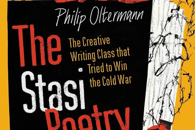 The Stasi Poetry Circle, by Philip Olterman