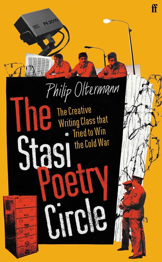 The Stasi Poetry Circle, by Philip Olterman