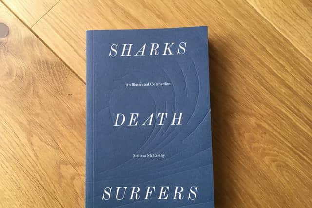 Sharks Death Surfers: An Illustrated Guide, by Melissa McCarthy