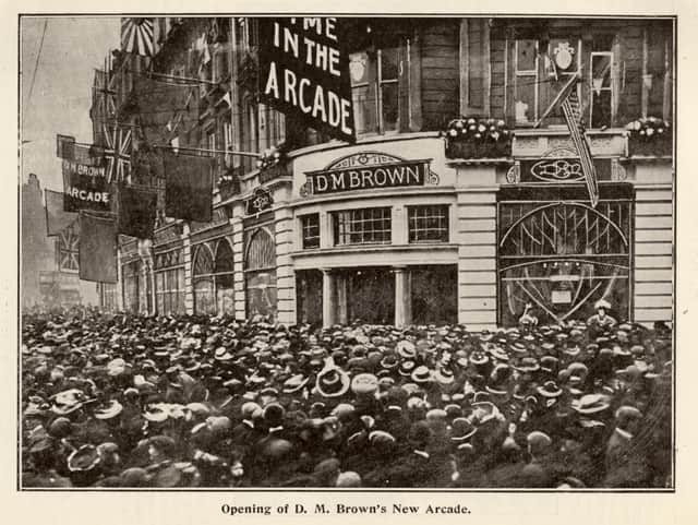 The opening of Brown's shopping arcade in Dundee in 1908 attracted quite the crowd. PIC: Archive Services, Dundee University.