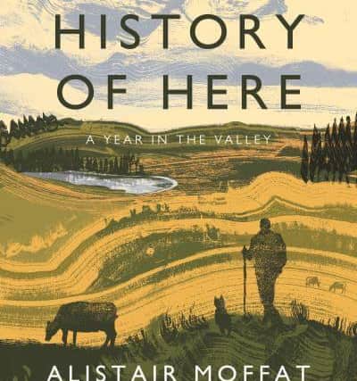 The Secret History of Here, by Alistair Moffat