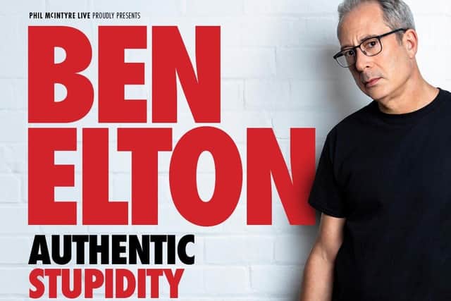 Ben Elton, whose  Authentic Stupidity UK and Ireland Tour will be at Edinburgh, Queen’s Hall, 3 September, Pavilion Theatre Glasgow 4 September, Aberdeen, Music Hall, 5 September. Pic: Contributed