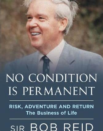 No Condition is Permanent, by Sir Bob Reid