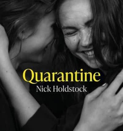 Quarantine, by Nick Holdstock