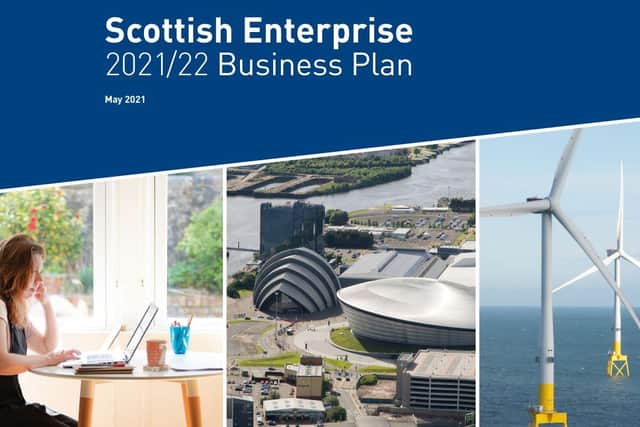 Scottish Enterprise's latest business plan sets out how it plans to spend its £400m budget to support the nation's economic recovery.