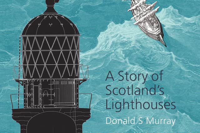 For The Safety of All by Donald S Murray pays tribute to Scotland's lighthouses and the place they take in our history and our imaginations. PIC: HES.