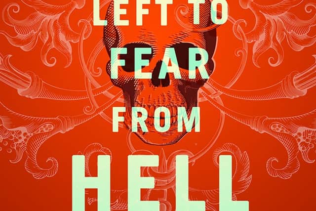 Nothing Left to Fear From Hell, by Alan Warner