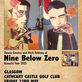 Dennis Greaves and Mark Feltham of Nine Below Zero Glasgow Official Poster