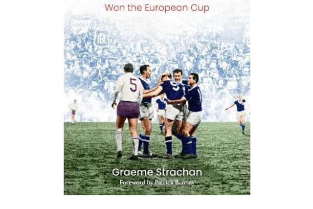 Brawls, Bribes and Broken Dreams: How Dundee Almost Won the European Cup, by Graeme Strachan