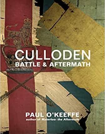 Culloden, Battle & Aftermath, by Paul O'Keefe