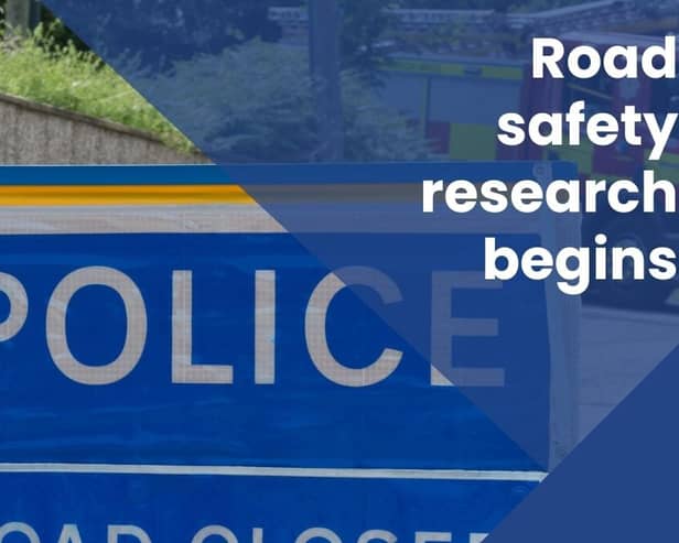The research will include analysis of statistical collision and casualty data.