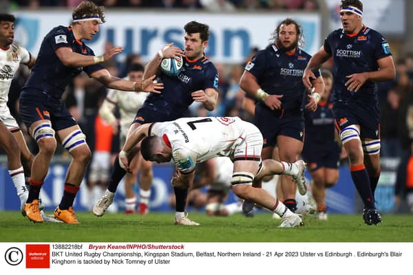 Edinburgh's Blair Kinghorn is tackled by Nick Tomney of Ulster during the match in Belfast. Pic: Bryan Keane/INPHO/Shutterstock