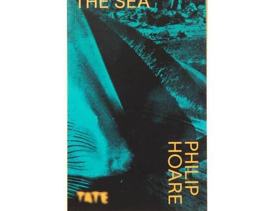 The Sea, by Philip Hoare