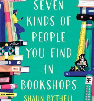 Seven Kinds of People You Find in Bookshops, by Shaun Bythell