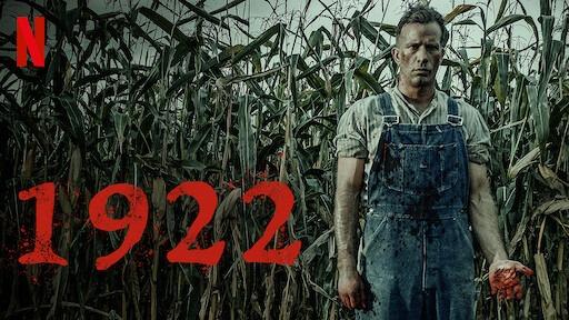 Based on the famous book by Master of Horror Stephen King, 1922 has just two jump scares and follows the tale of a farmer who confesses to his wife's murder, but her death is just the beginning of a macabre tale.