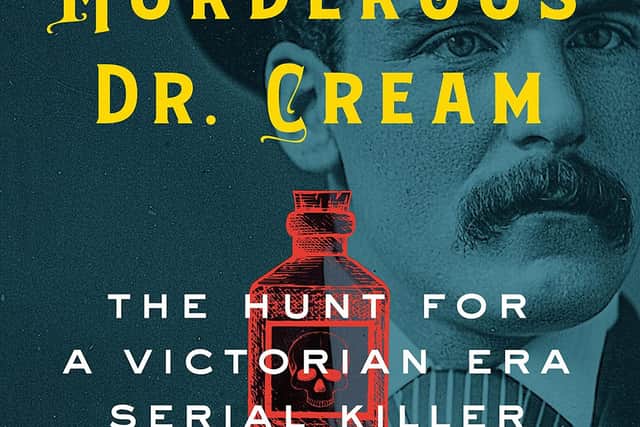 The Case of the Murderous Dr Cream, by Dean Jobb