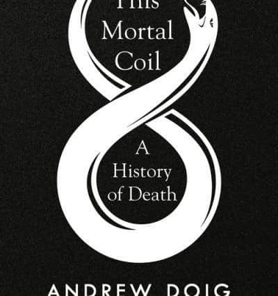 This Mortal Coil, by Andrew Doig