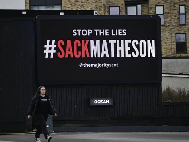 A billboard in Glasgow that ran in December urging for former health secretary Michael Matheson to be sacked. Mr Matheson would later quit the role in February. Picture: John Devlin