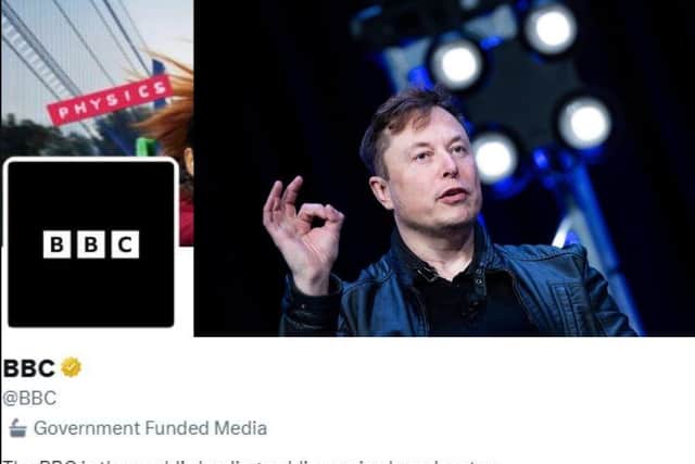 The BBC have contacted Musk over the label.