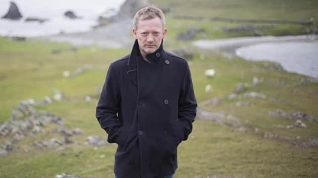 Douglas Henshall as Det Ins Jimmy Perez, whose team catches killers in Shetland