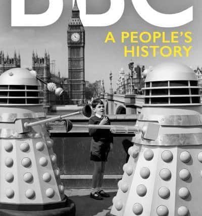 The BBC: A People's History, by David Hendy
