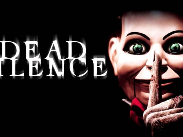 Dead Silence is a dead cert to make you jump out of your skin with 15 jump scares - four of them seen as major - and maybe more if dummies give you the spooks.